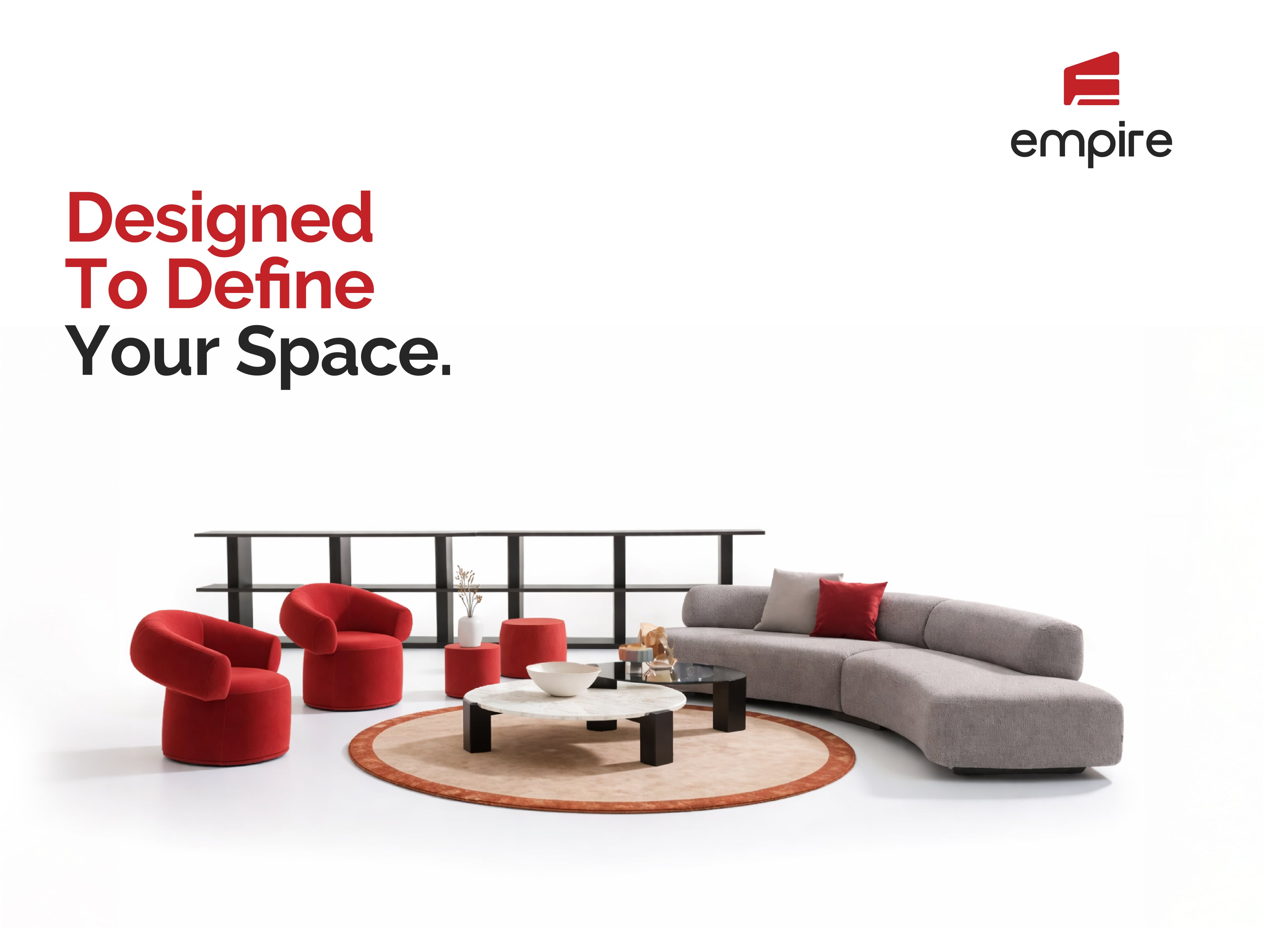 Empire — Furniture & Spaces
